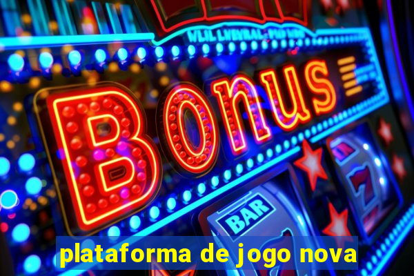 plataforma de jogo nova